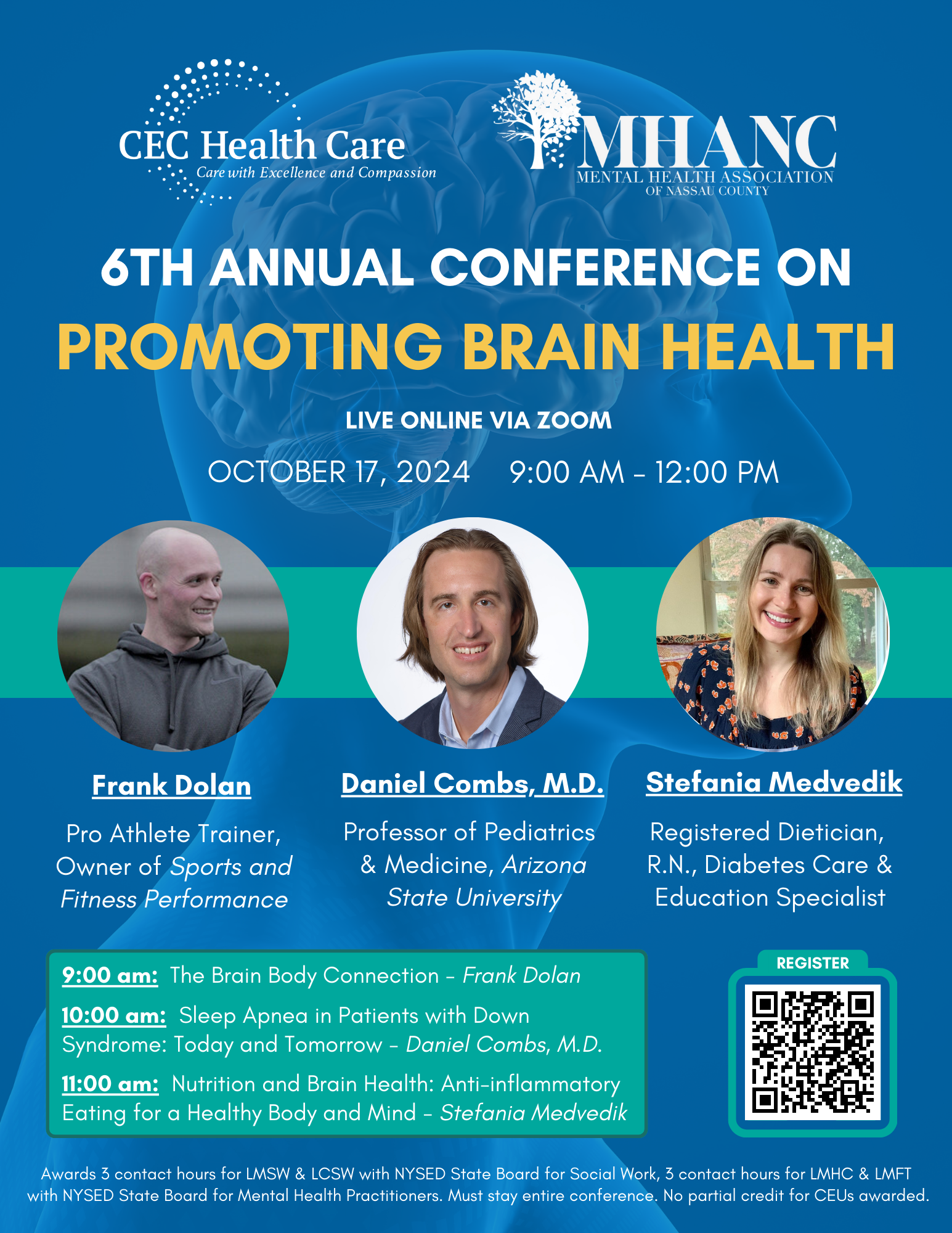 Promotional flyer (1 of 3) depicting the three speakers this year - Frank Dolan: a Pro Athlete Trainer and Owner of Sports and Fitness Performance will present on "The Brain Body Connection", followed by Daniel Combs, M.D.: a Professor of Pediatrics & Medicine at Arizona State University will present on "Sleep Apnea in Patients with Down Syndrome", followed by Stefania Medvedik: a Registed Dietician, Registered Nurse, and a Diabetes Care & Education Specialist will present on " Nutrition and Brain Health"